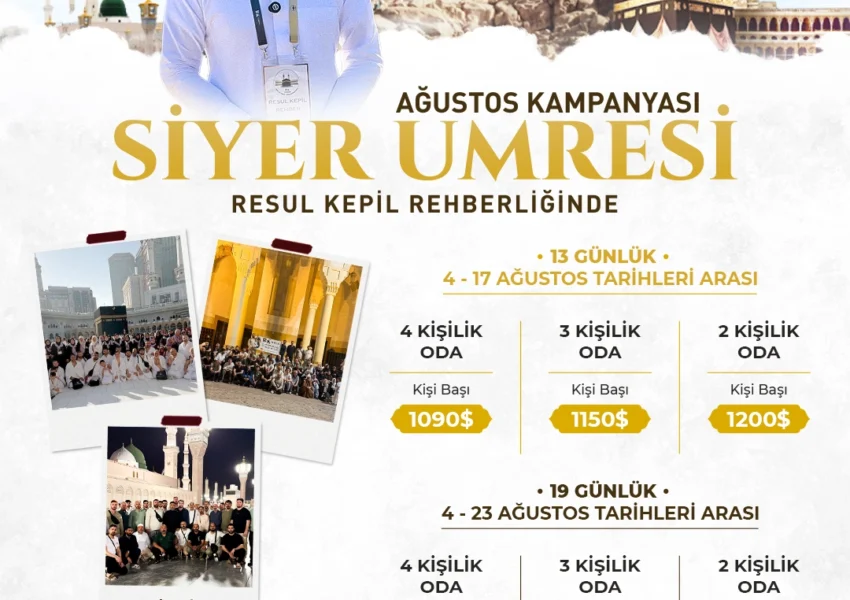 Ağustos Umresi | Siyer Umresi | 2025 Umre Fiyatları | Umre Turları