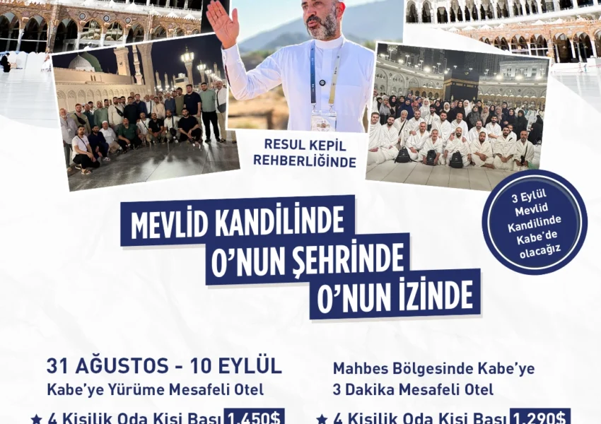 Ağustos - Eylül Umresi | Mevlid Kandili | Siyer Umresi