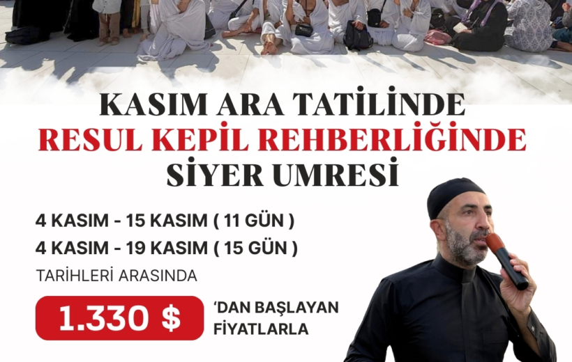 Kasım Ara Tatilinde Siyer Umresi – 11 Günlük Program Kasım Umresi