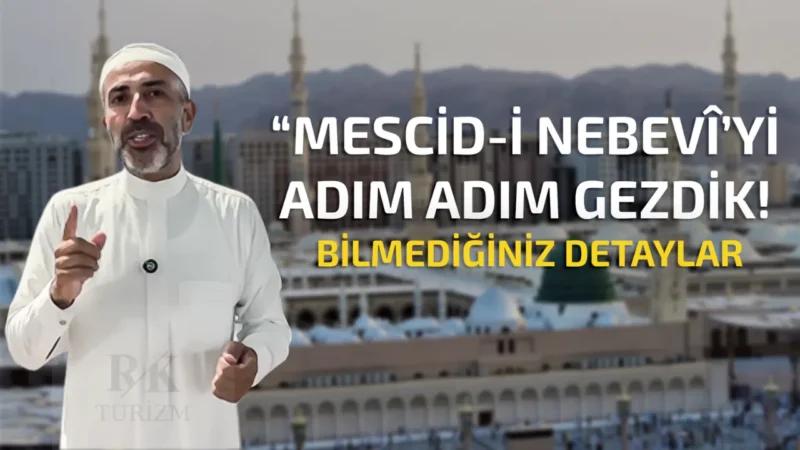 medine ziyaret yerleri, mescidi nebevi anlatımı, mescidi nebevi önemli yerler