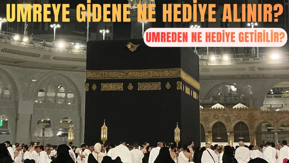 umreden ne hediye alınır