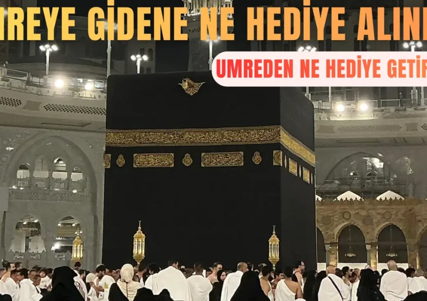 umreden ne hediye alınır