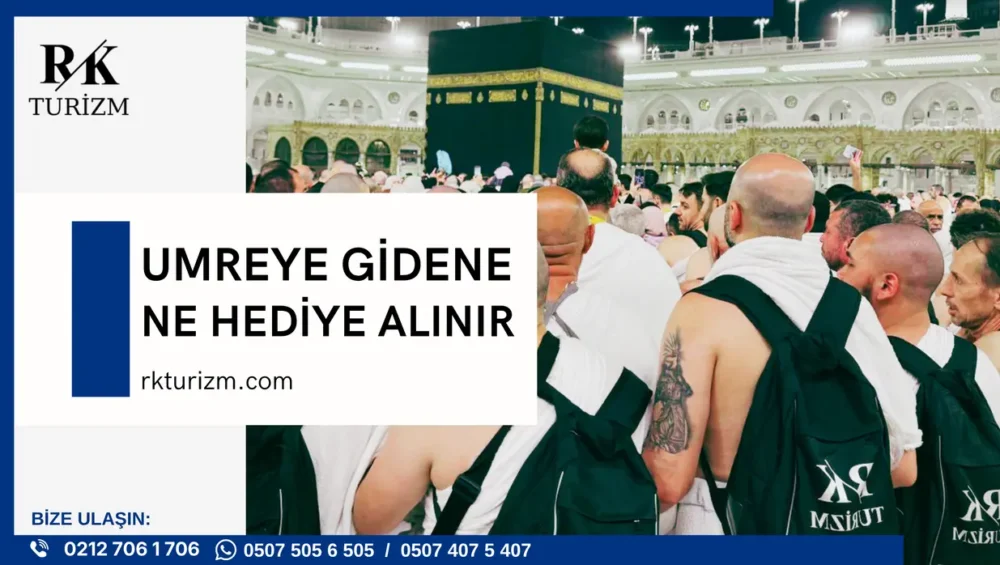 umreye gidene ne hediye alınır, umre hediyelikleri 2026