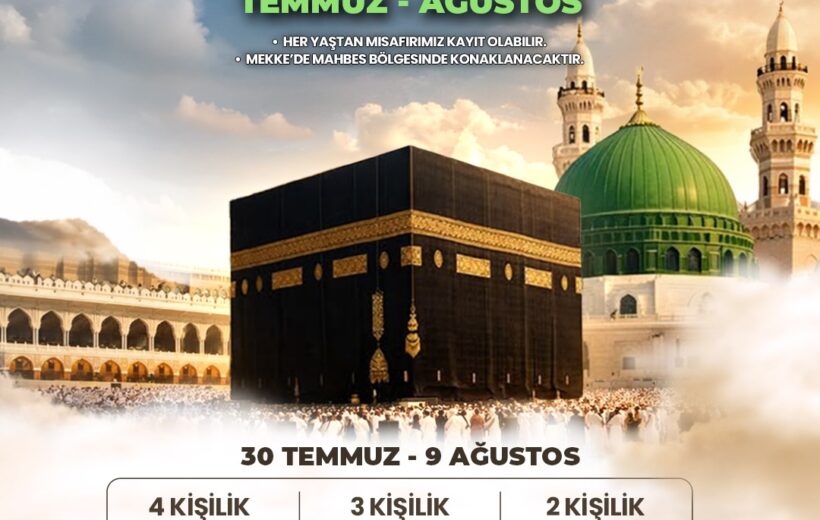 30 Temmuz - 09 Ağustos Gençlik Umresi | 10 Günlük Umre Fiyatları