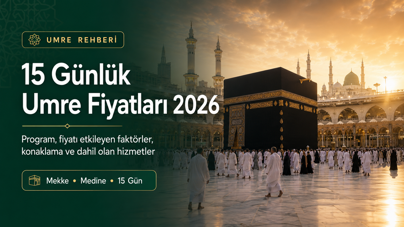 15 günlük umre fiyatları