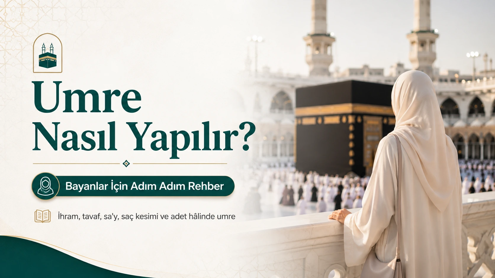 umre nasıl yapılır bayan